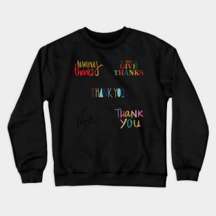 Be Grateful And Give Thanks Crewneck Sweatshirt